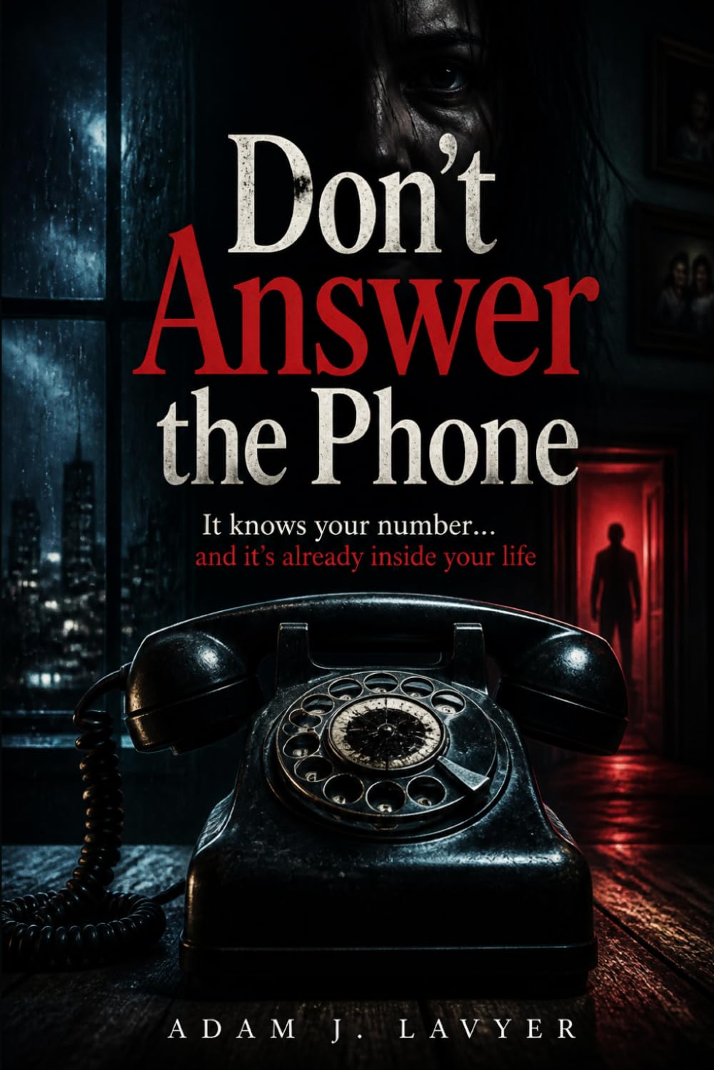 Don’t Answer the Phone: It knows your number… and it’s already inside your life.