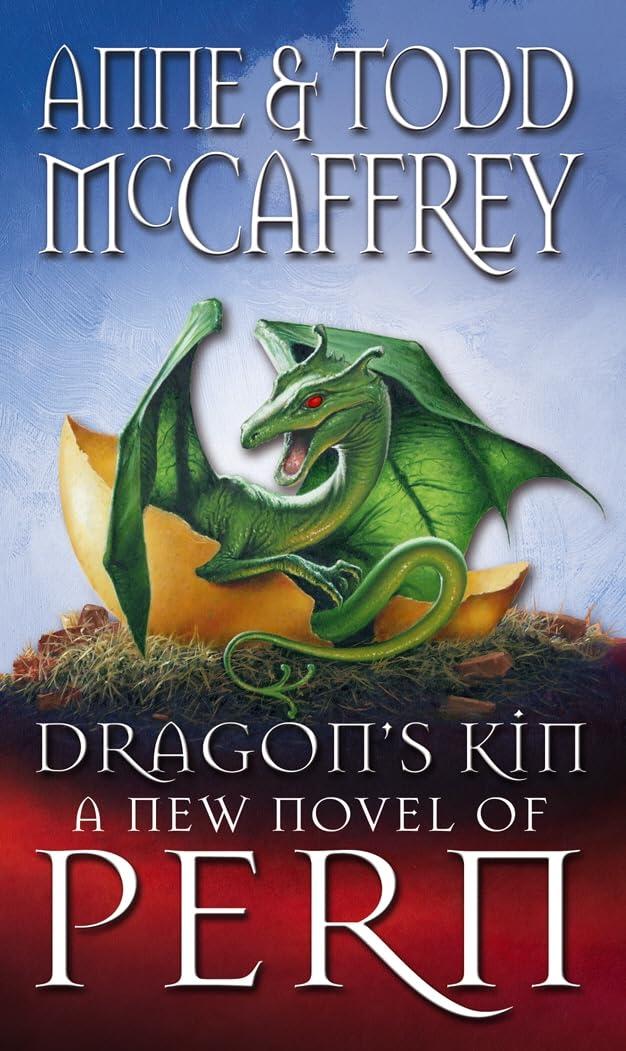 Dragon's Kin: Fantasy (The Dragon Books),Anne McCaffrey, Todd McCaffrey