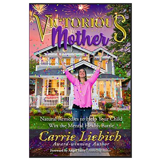 Victorious Mother: Natural Remedies To Help Your Child Win The Mental Health Battle