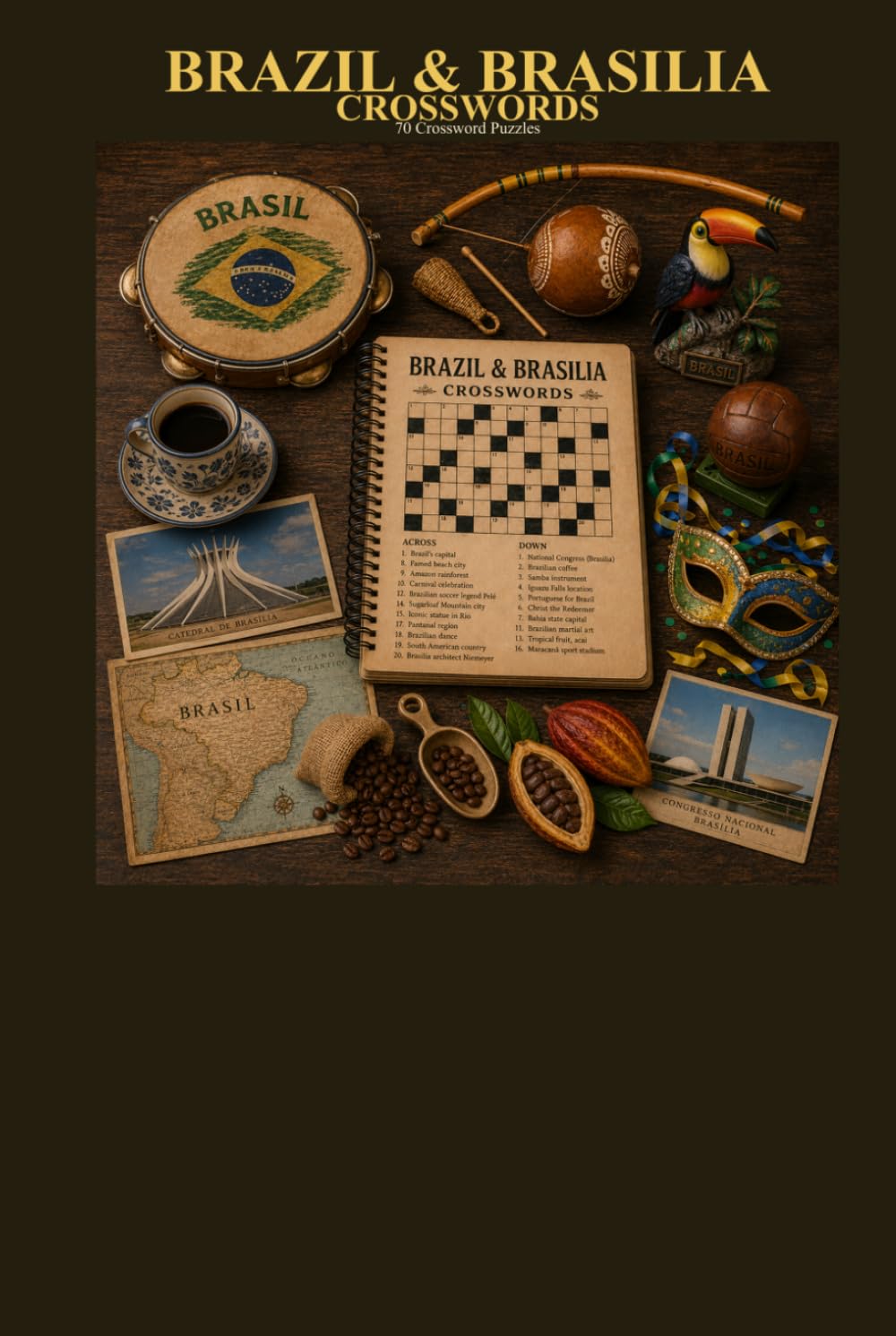 Brazil & Brasilia Crosswords 70 Crossword Puzzles