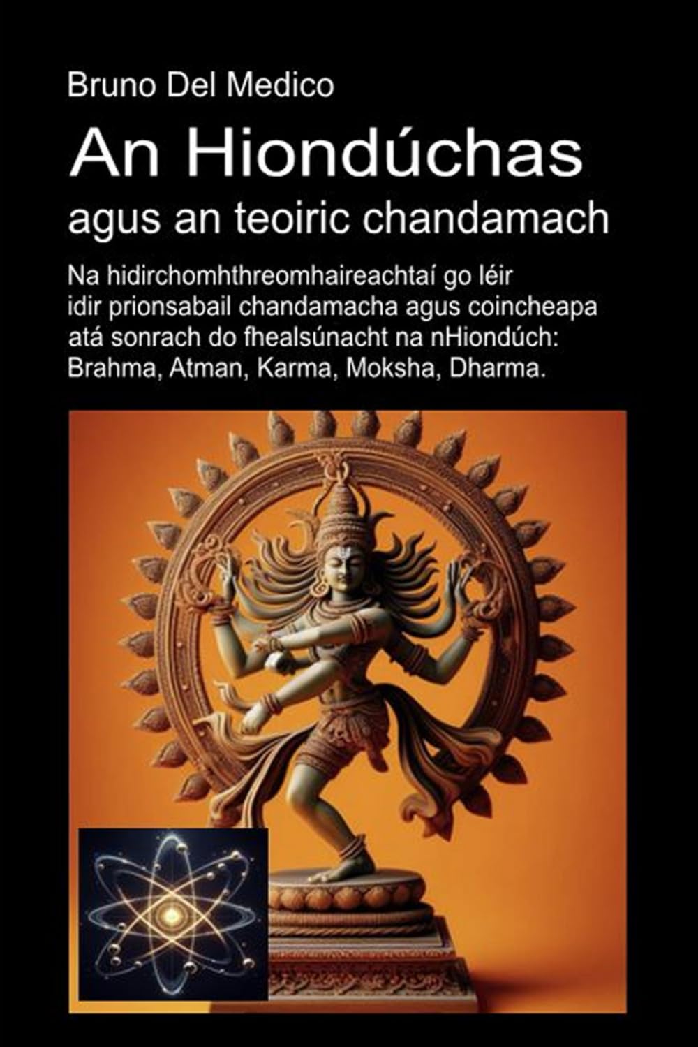 An Hiondúchas agus an teoiric chandamach: Na hidirchomhthreomhaireachtaí go léir idir prionsabail chandamacha agus coincheapa atá sonrach do ... Jungian. Comhfhiosacht Chandamach i gCosmas)