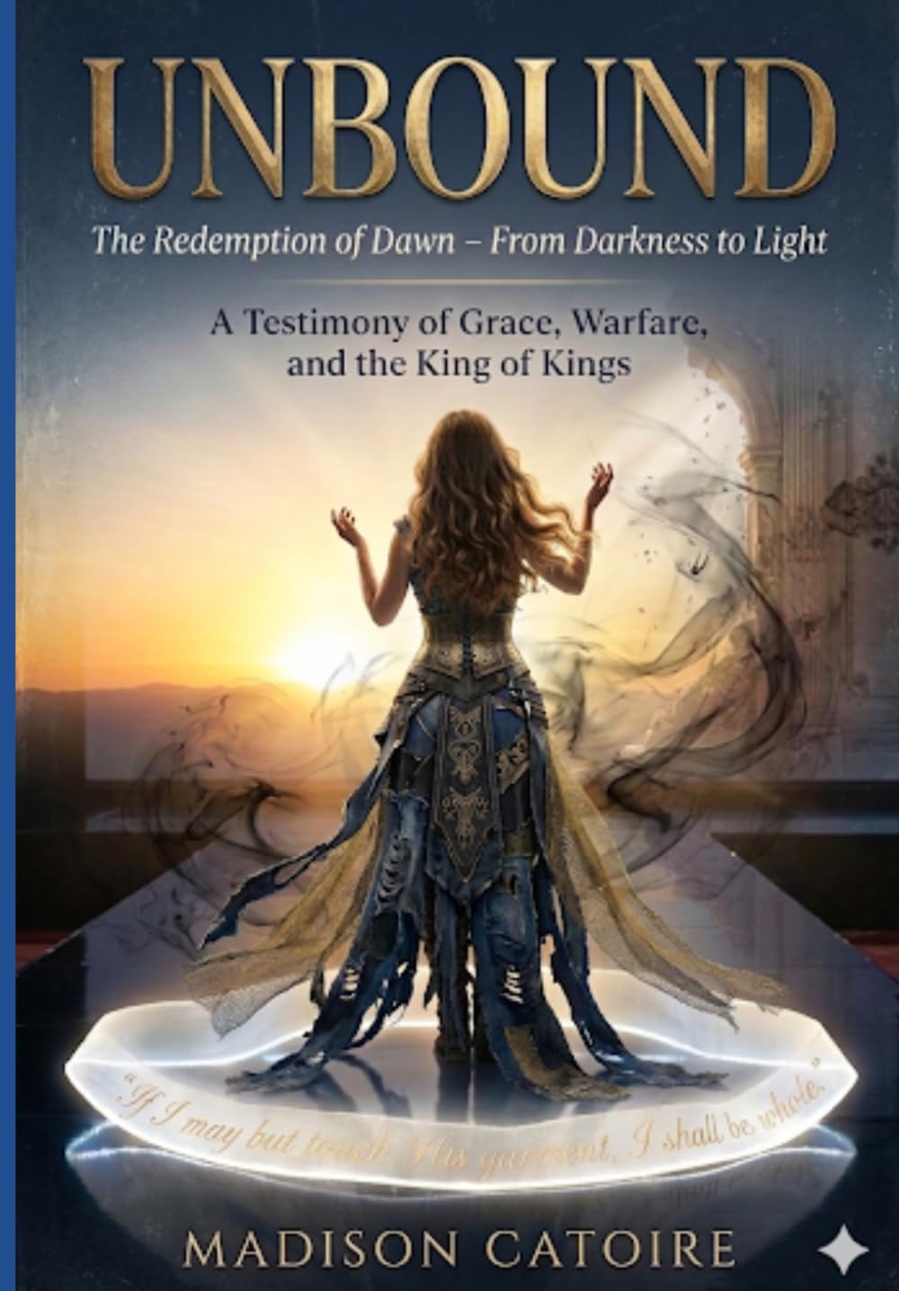 Unbound: The Redemption Of Dawn From Darkness To Light