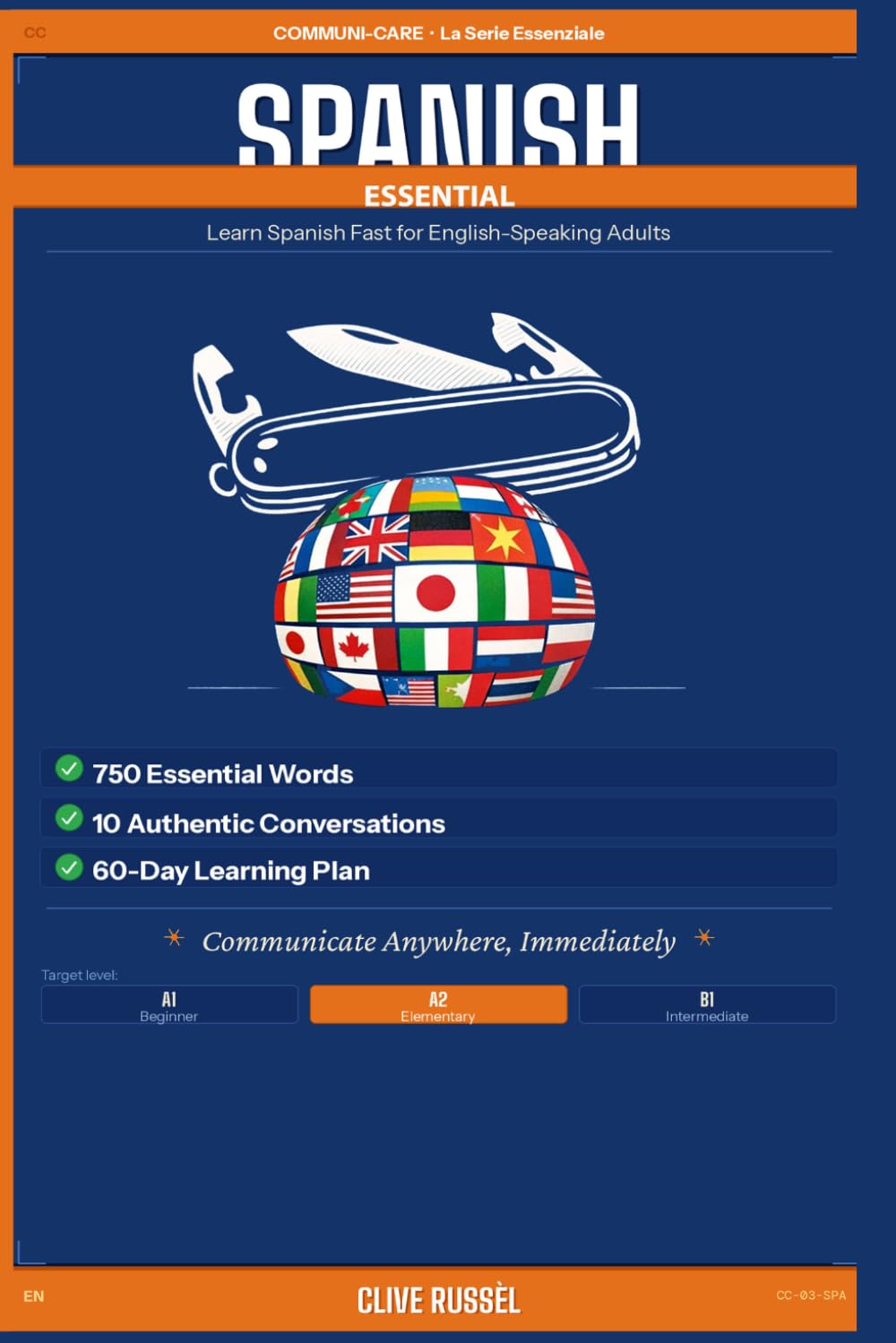 SPANISH ESSENTIAL: Learn Spanish Fast for English-Speaking Adults (COMMUNI-CARE)