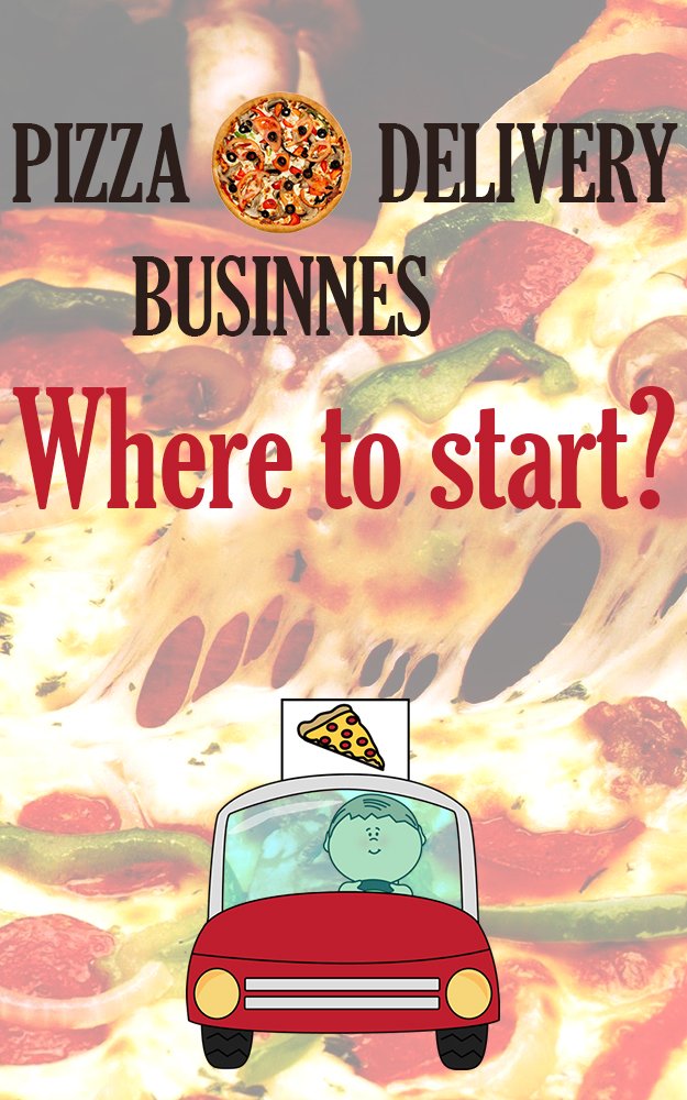 Pizza Delivery Business Where to start? eBook WILLIAMS