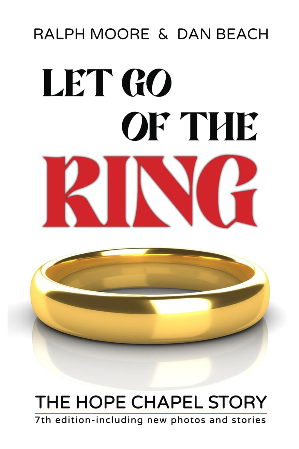 Let Go of the Ring: The Hope Chapel Story