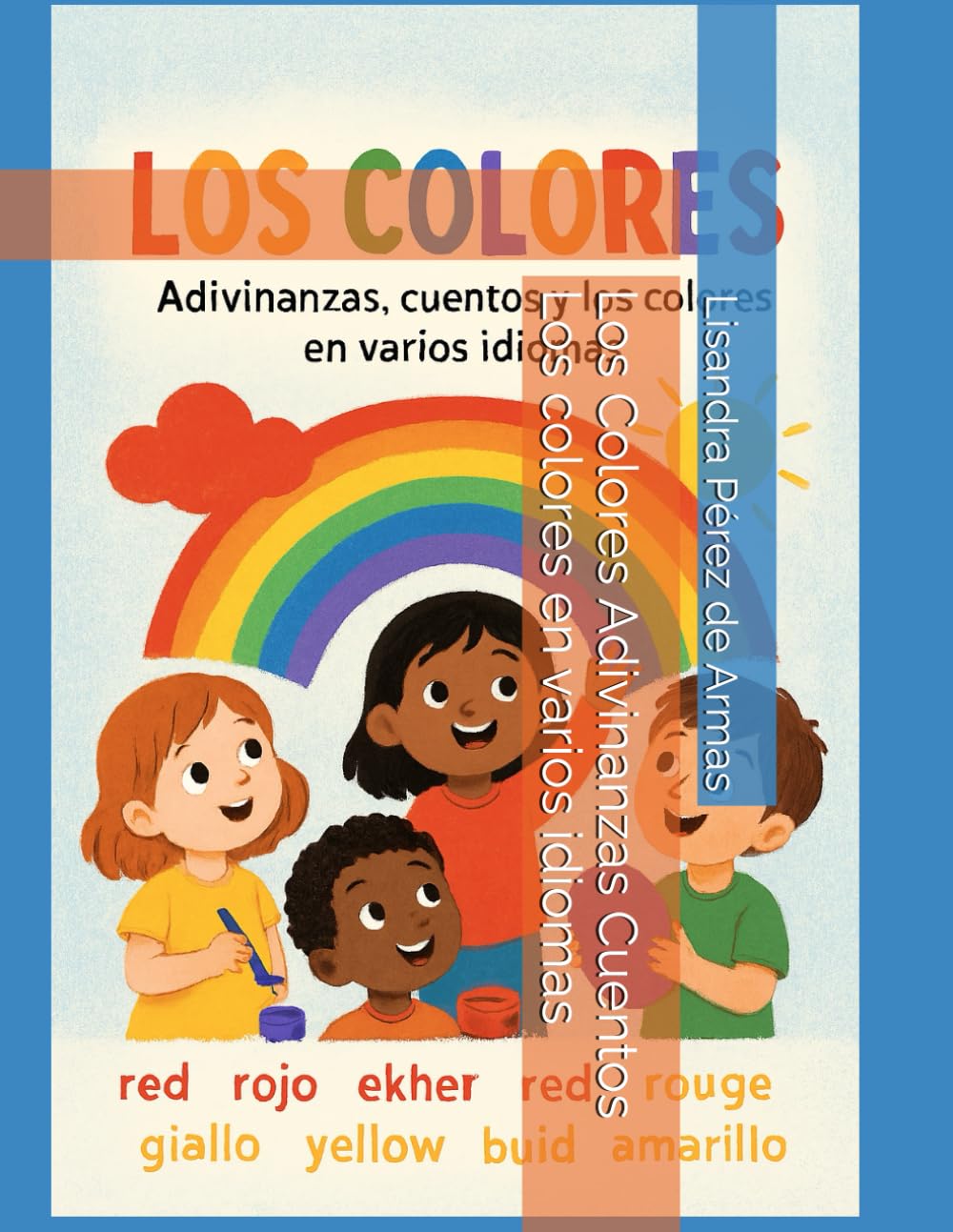 Los Colores Adivinanzas Cuentos Los colores en varios idiomas (Pequeños mundos de fantasía)