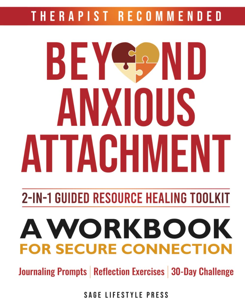 Beyond Anxious Attachment: A Workbook for Secure Connection (The Secure Self Series)