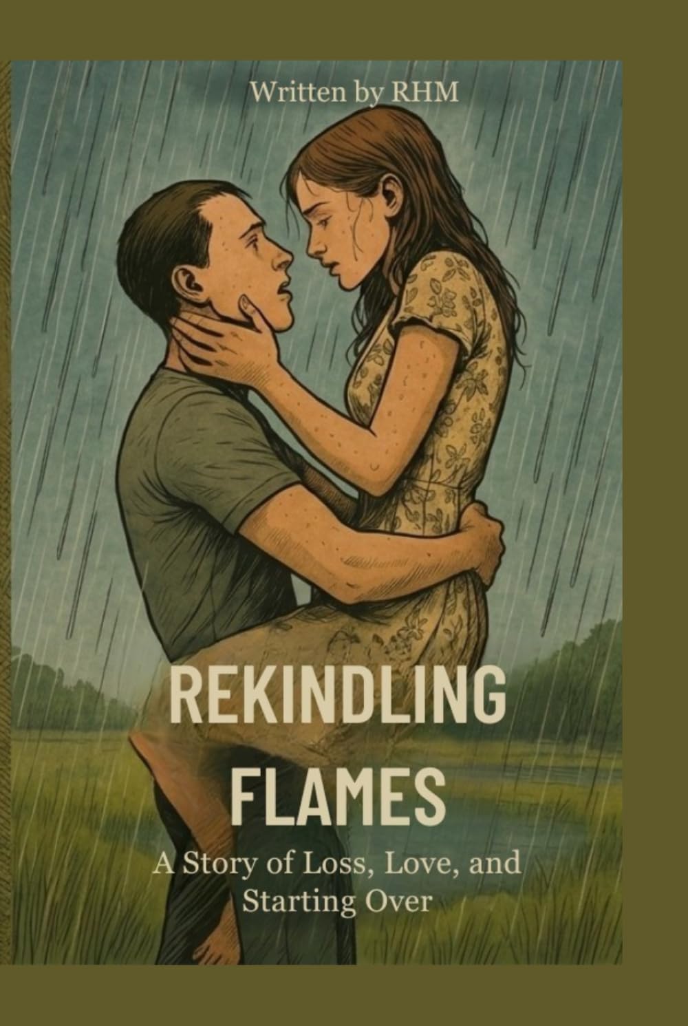 Rekindling Flames: A Story of Loss, Love and Starting Over