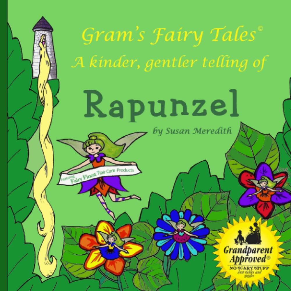 Rapunzel: A new kinder, gentler telling of a fairy tale classic