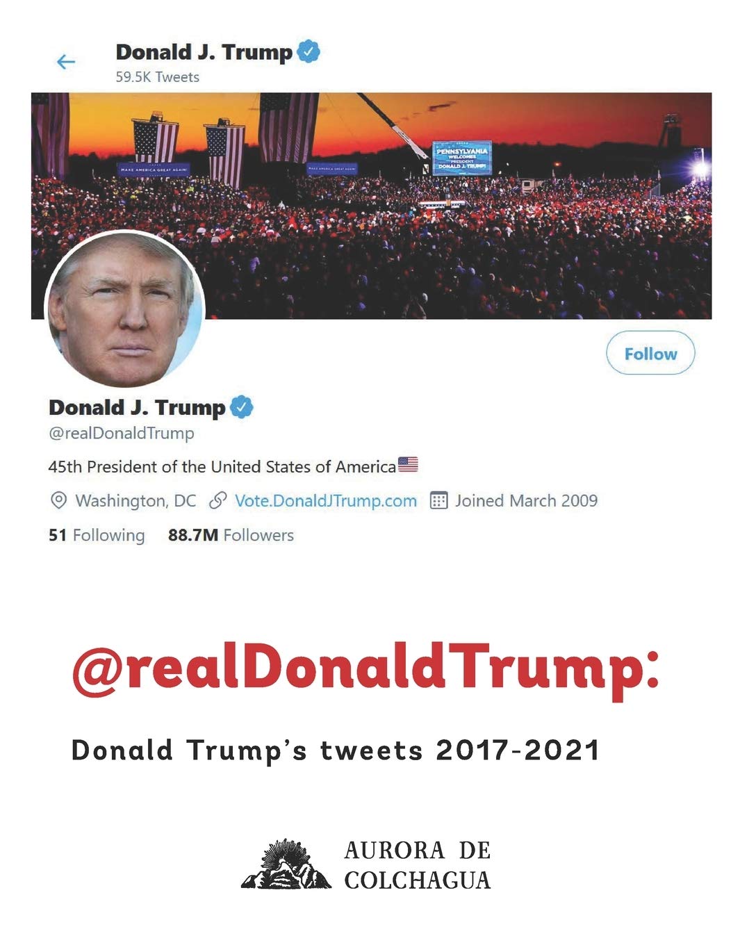 @realDonaldTrump: Donald Trump's tweets 2017-2021