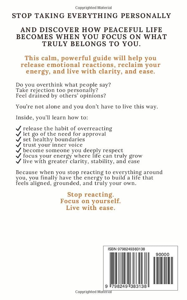 Image of Take Nothing Personally: How to Stop Reacting, Focus on Yourself, and Live With Ease