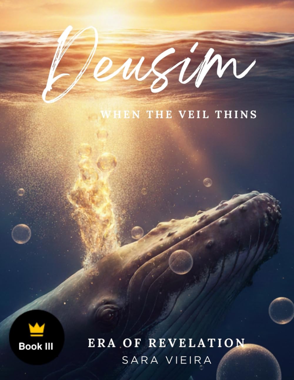 DeusIM: Book Three — Era Of Revelation: When the veil thins: 3