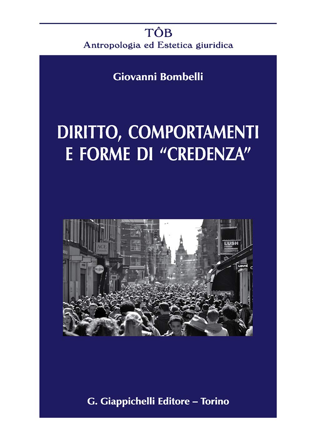 Diritto, Comportamenti E Forme Di «Credenza» - 4