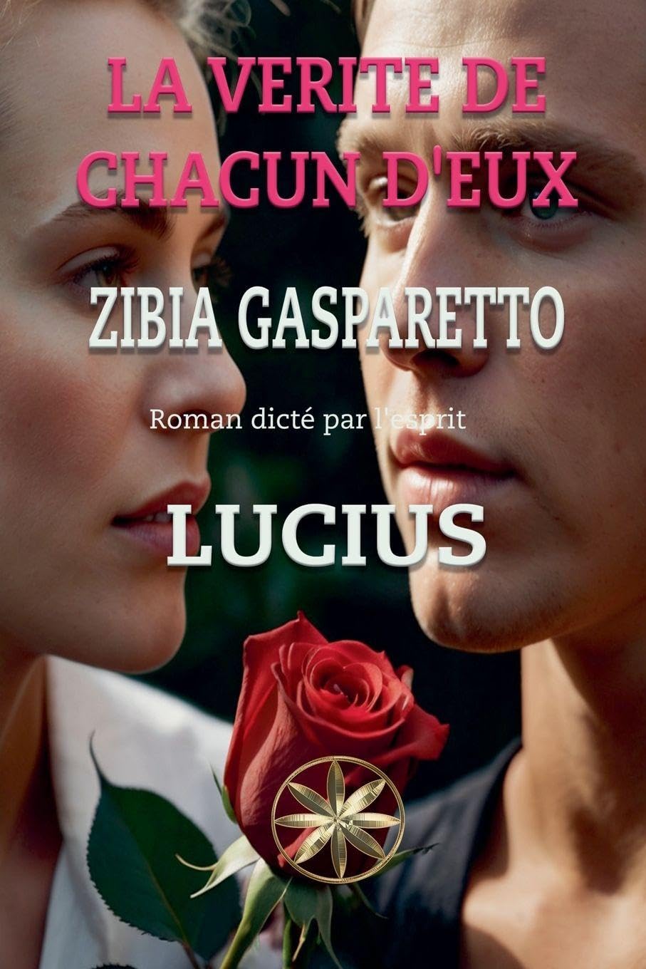 La Verite De Chacun D'eux