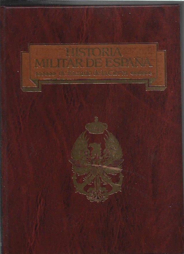 HISTORIA MILITAR DE ESPAÑA. TOMO 2: EJERCITO NACIONAL, EJERCITO IMPERIAL