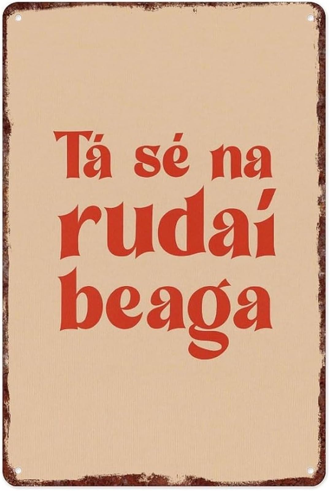 ICYJRFHLTF Retro Vintage Tá sé na rudaí beaga Inspirational Quote Rustproof Aluminum Metal Sign Wall-Art for Home Garage Cafe 8 X 12 in