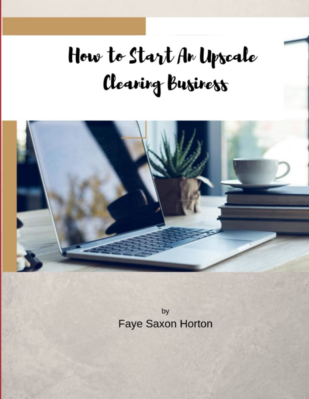 How to Start an UpScale Cleaning Business