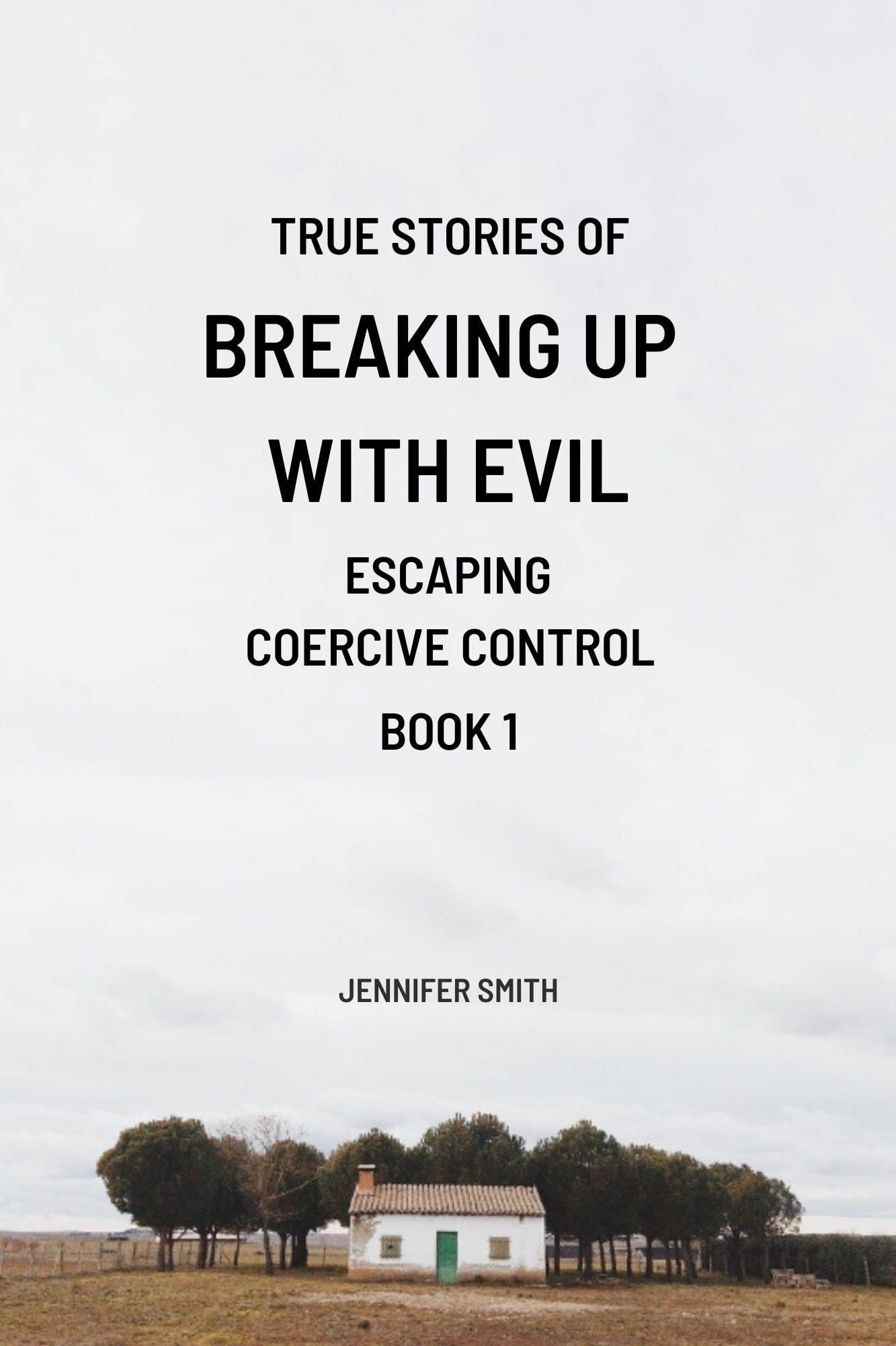 Breaking Up With Evil: Escaping Coercive Control