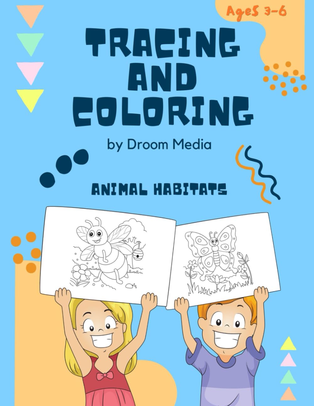 Tracing and Coloring Animal Habitats for Ages - 3, 4, 5 and 6 Year Old (Tracing Activity Book)