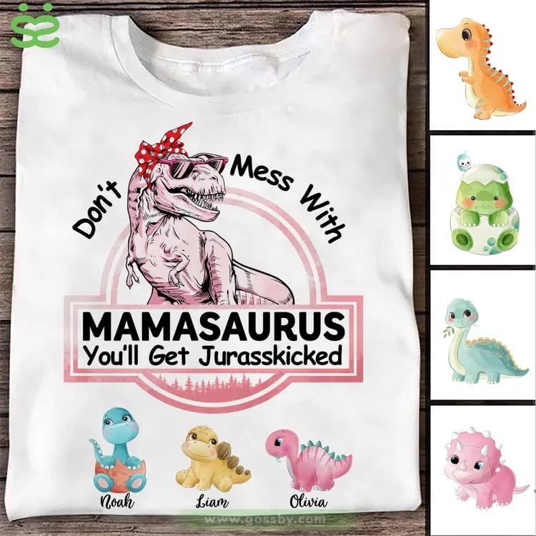 Gossby Personalized Don't Mess with Mamasaurus You'll Get Jurasskicked T-Shirt for Mom, Wife, Daughter3