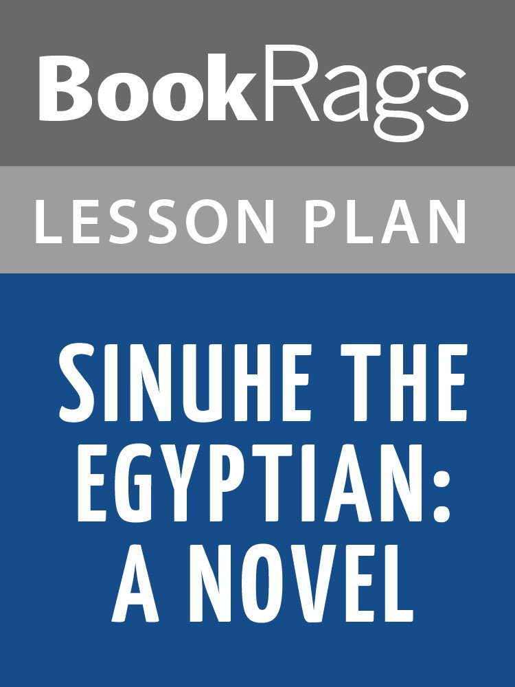Lesson Plan Sinuhe the Egyptian A Novel by Mika Waltari eBook BookRags Kindle Store Lesson Plan Sinuhe the Egyptian A Novel by Mika Waltari eBook BookRags Kindle Store