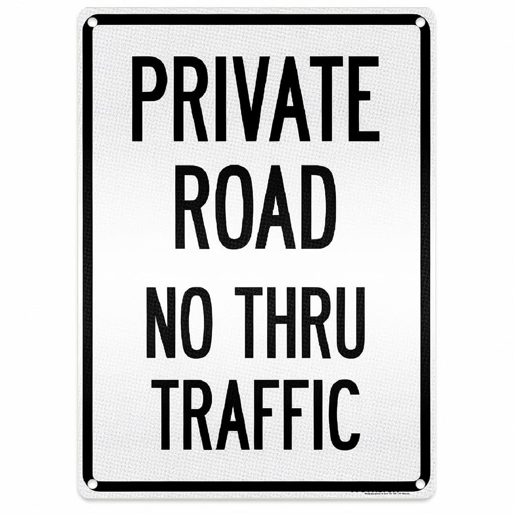 Private Road No Thru Traffic Sign, 8 x 12 Inch Aluminum with Mounting Holes
