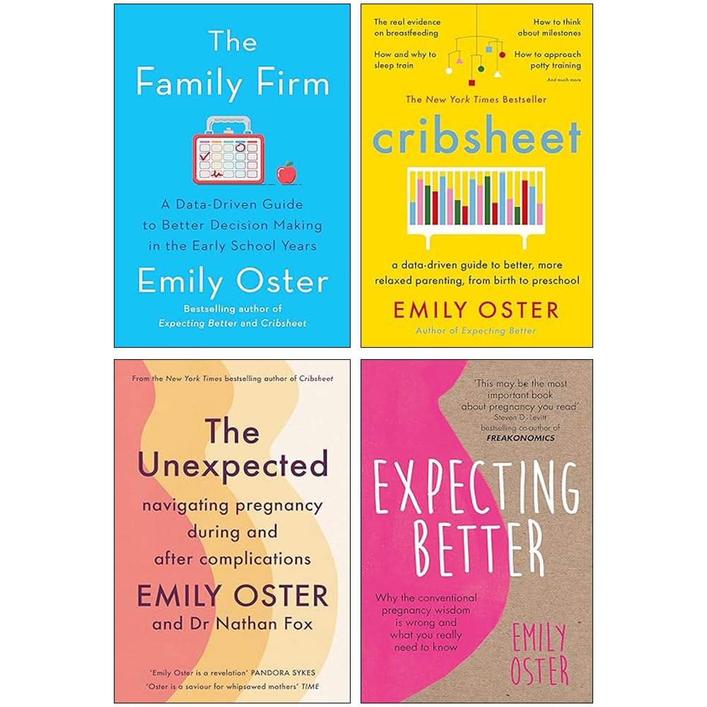 Emily Oster 4 Books CollectionSet (Expecting Better, Cribsheet, The Family Firm & The Unexpected)