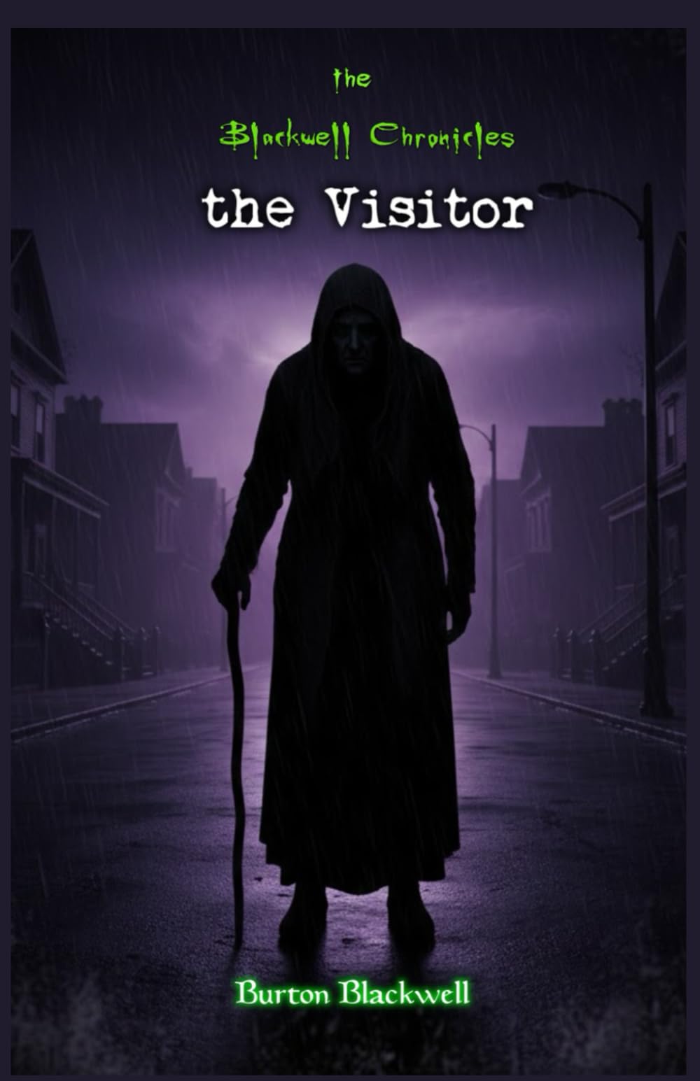 the Blackwell Chronicles the visitor: # 6