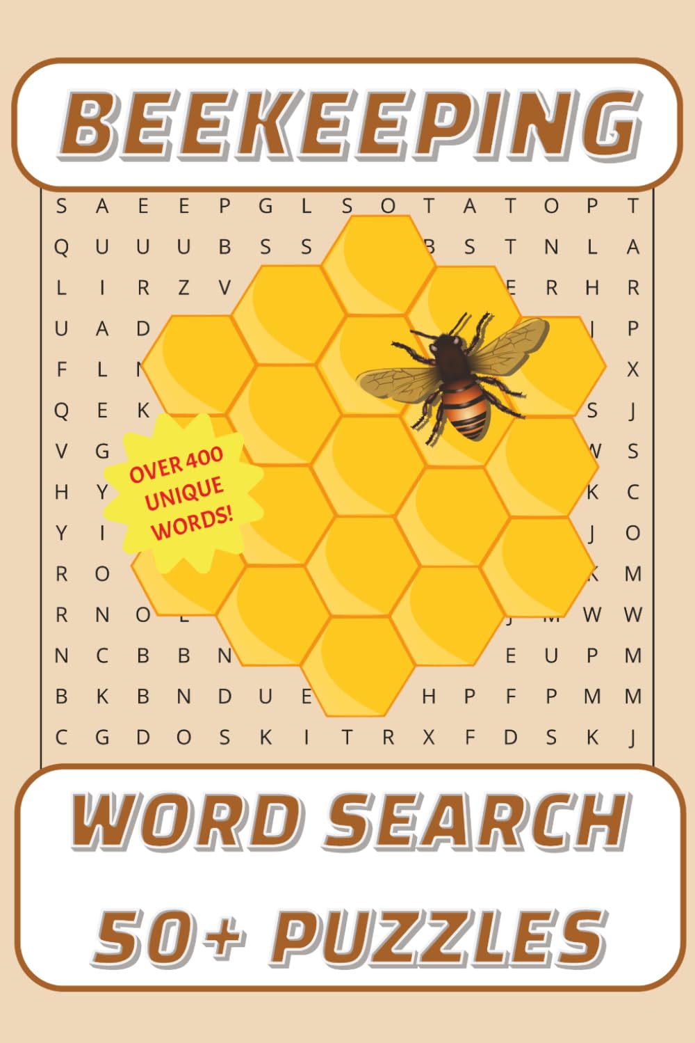 Beekeeping Word Search Puzzle Book — Over 400 Terms for Aspiring Beekeepers, Nature Enthusiasts & Eco-Craft Lovers