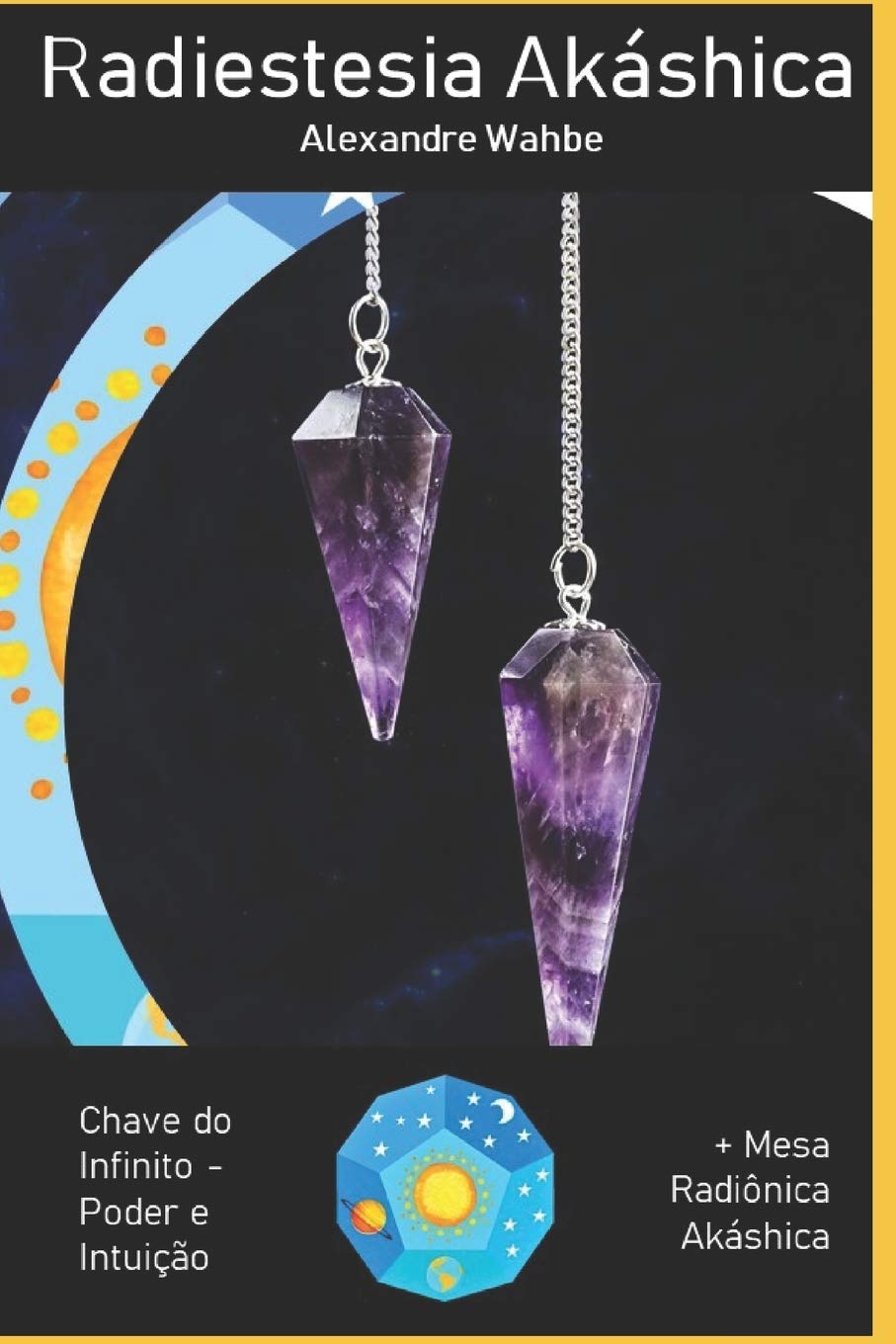 Radiestesia Akáshica: Chave do Infinito - Poder e Intuição + Mesa Radiônica Akáshica