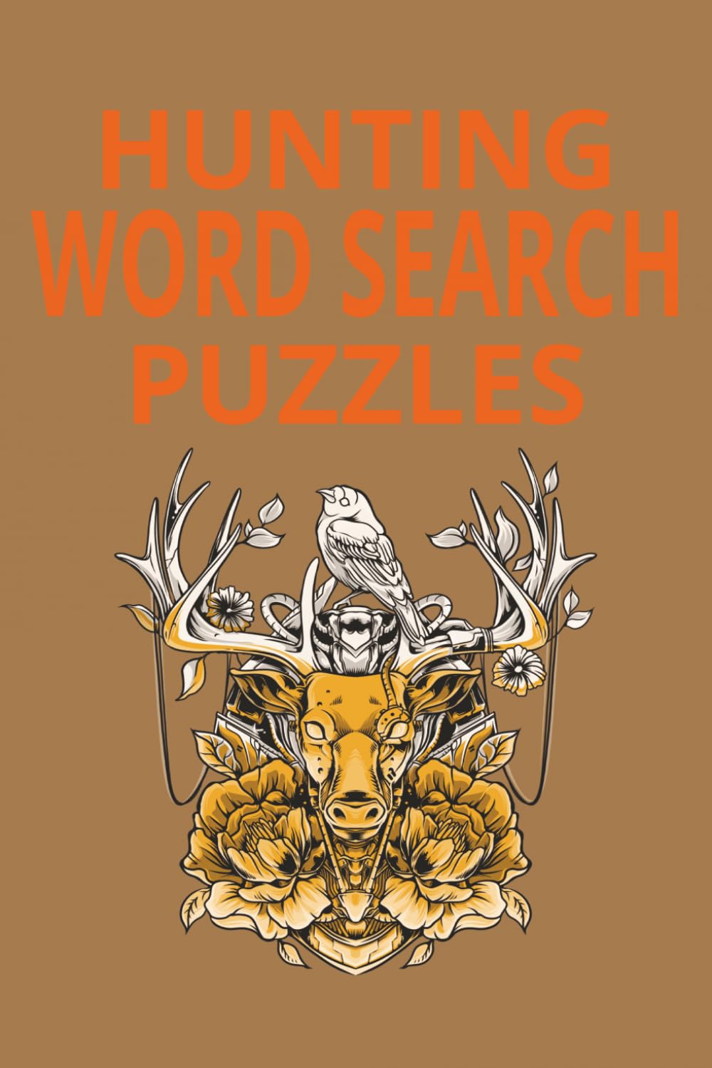 Hunting Word Search Puzzle Book: Hunting Word Search puzzles, Help Relax, and Calm the Mind, 6x9 Inches, 110 Pages, 50+ Puzzles, Solutions Included