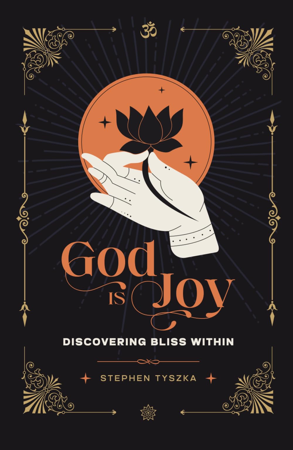 God Is Joy: Discovering Bliss Within