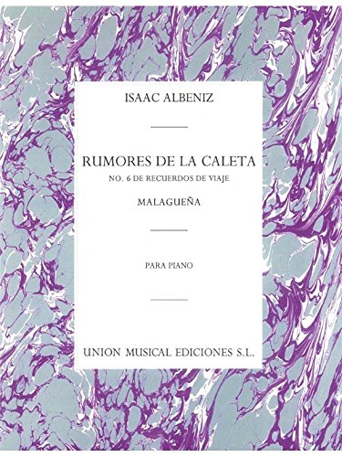 Albeniz: Rumores De La Caleta No. 6 Op. 71. For Pianoforte