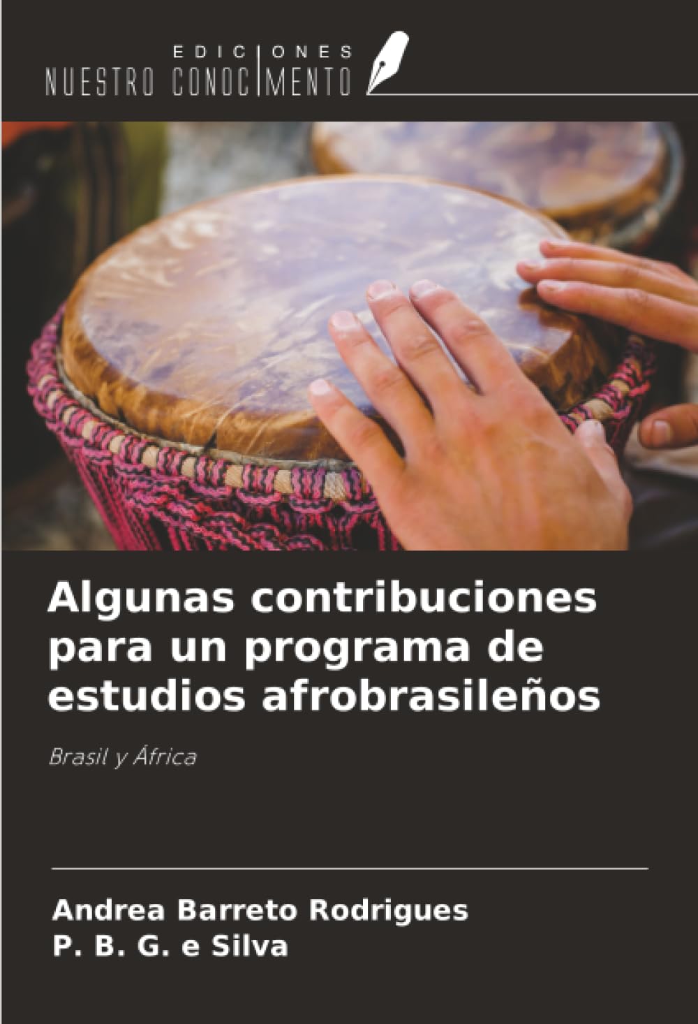 Algunas contribuciones para un programa de estudios afrobrasileños: Brasil y África