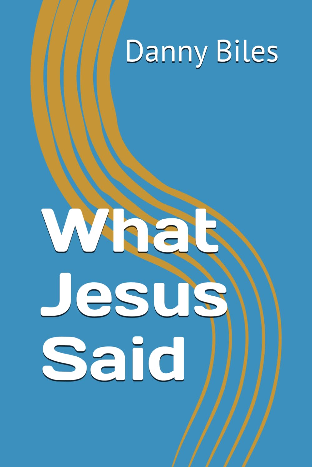 What Jesus Said