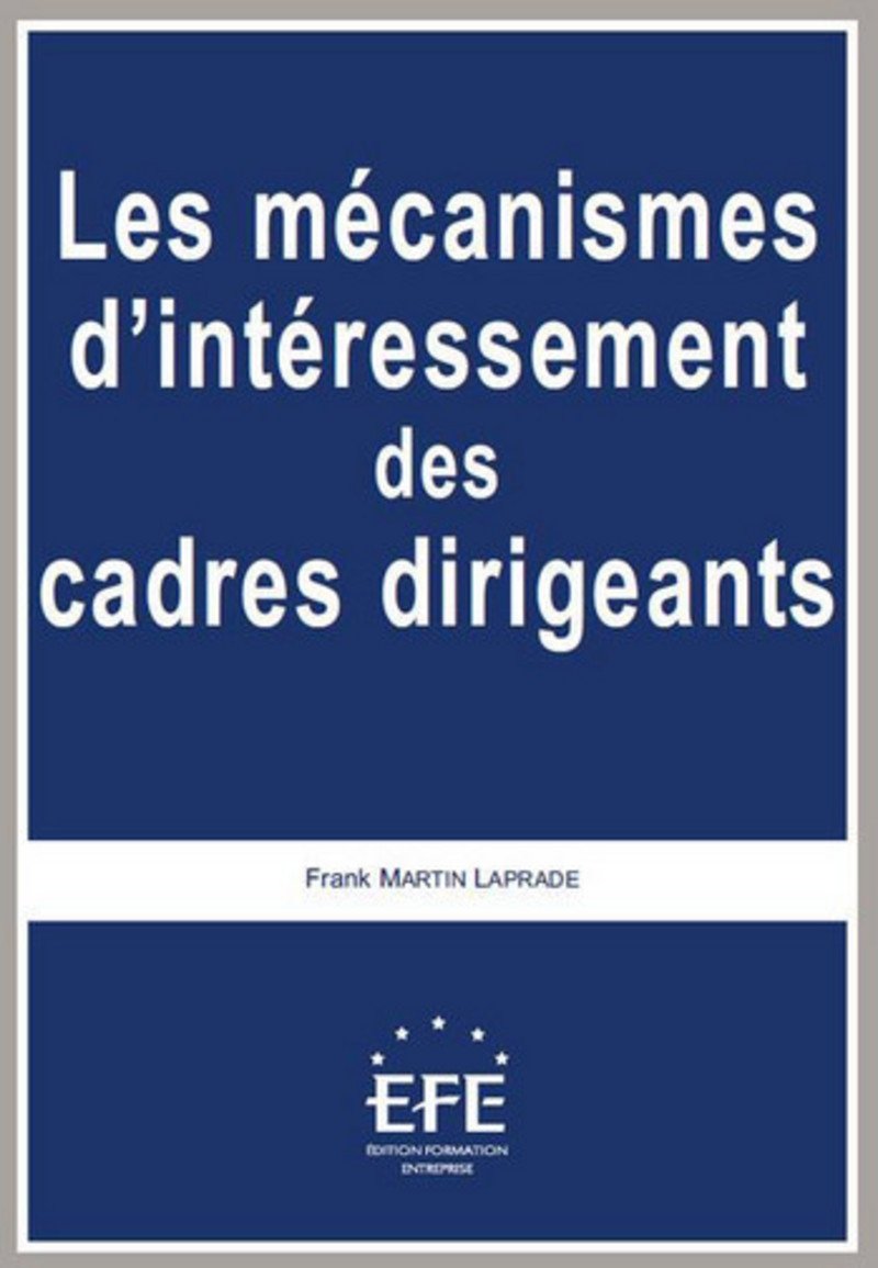 LES MÉCANISMES D'INTÉRESSEMENT DES CADRES DIRIGEANTS