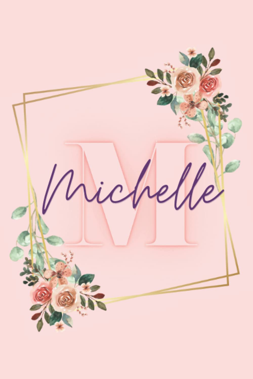 Girl Name Michelle Women Notebook Stationary Supplies for Kids Teens Girls Woman Journal School Colourful Peach Notepad Diary Adorable Name Frame ... Journaling Gift Present Scrapbooking