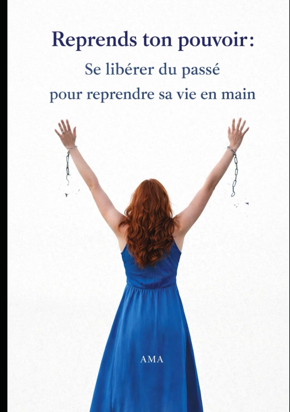 Reprends ton pouvoir: De l'introspection à la liberté, ton chemin vers toi-même