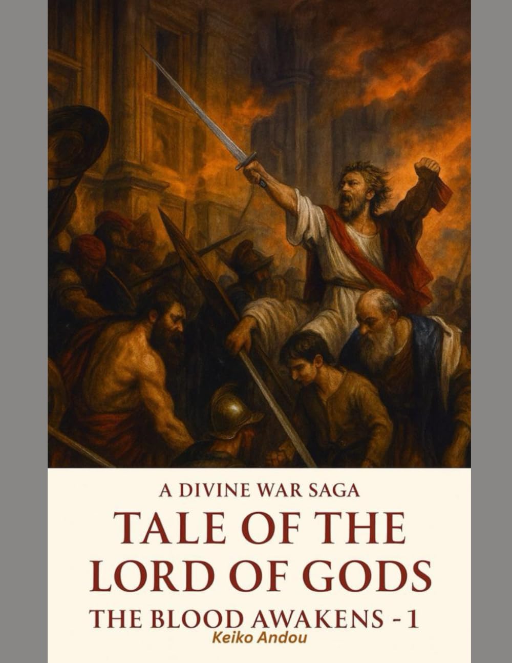 Tale of the Lord of Gods: The Blood Awakens: 1