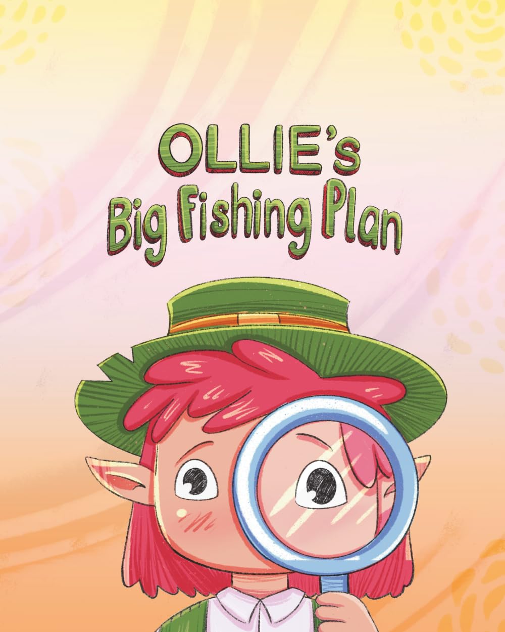 Ollie's Big Fishing Plan (The Adventures of Ollie O'Maeve)