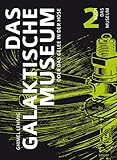 Das Galaktische Museum oder das Gelee in der Hose: Buch 2 | Das Museum