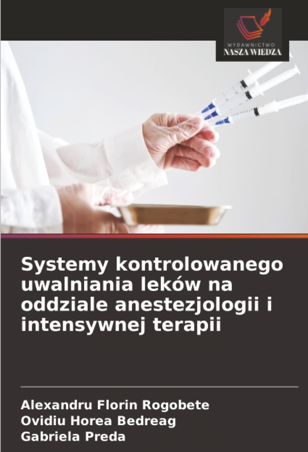 Systemy kontrolowanego uwalniania leków na oddziale anestezjologii i intensywnej terapii