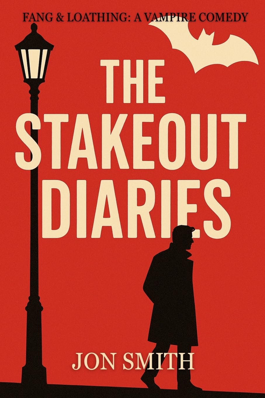 The Stakeout Diaries: A Vampire Comedy (Fang & Loathing)