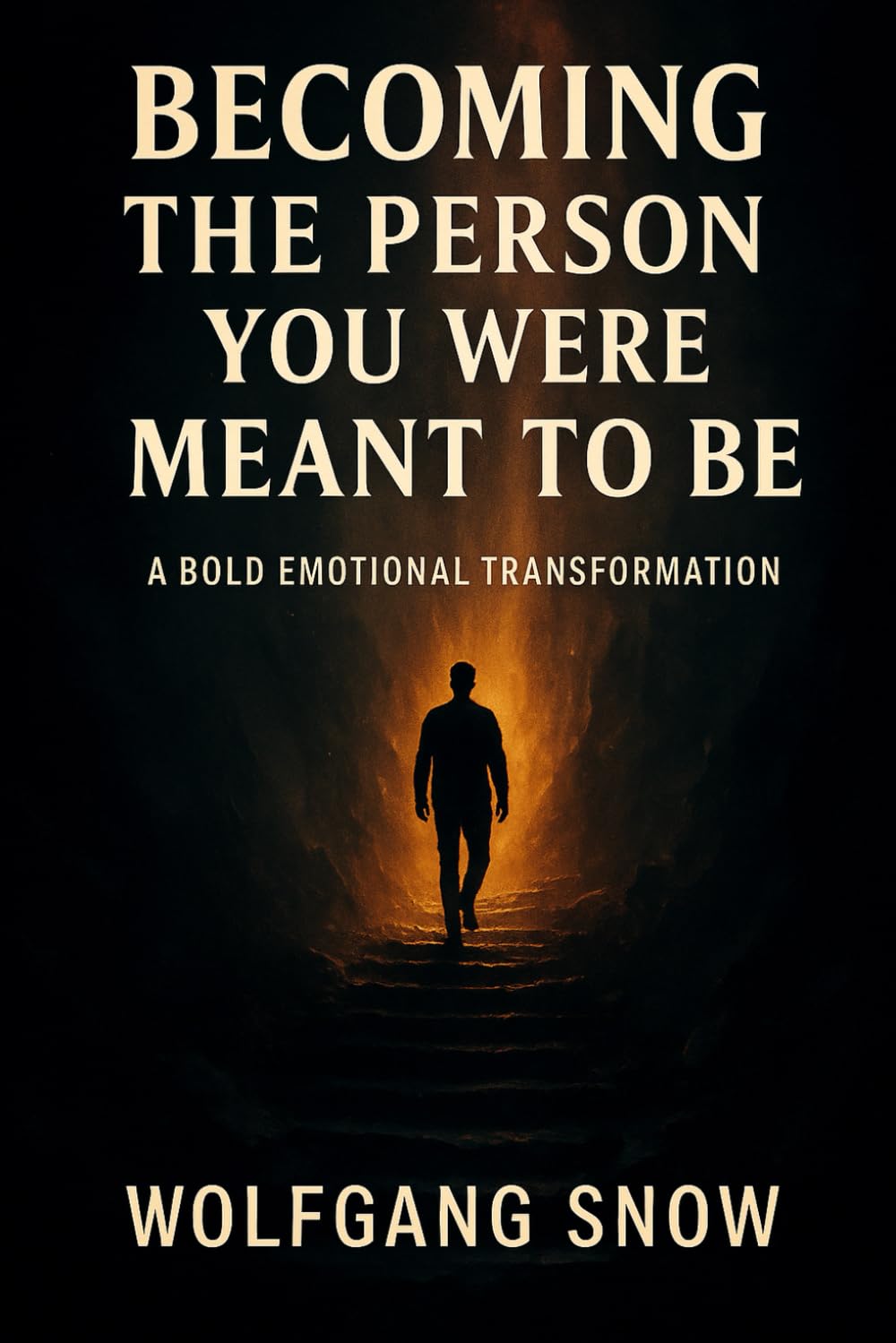 BECOMING THE PERSON YOU WERE MEANT TO BE