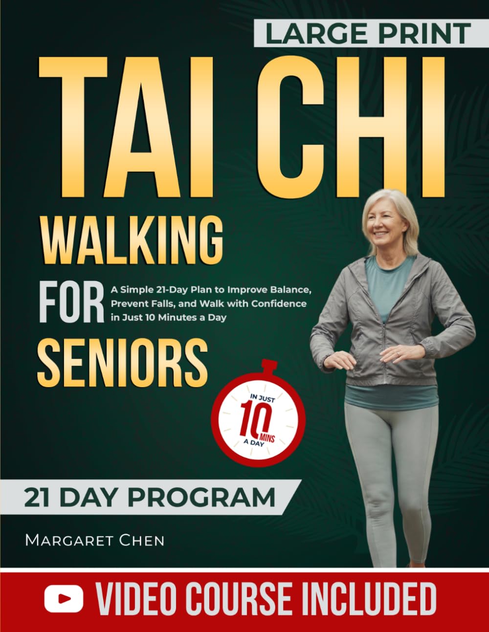 Tai Chi Walking for Seniors: A Simple 21-Day Plan to Improve Balance, Prevent Falls, and Walk with Confidence in Just 10 Minutes a Day