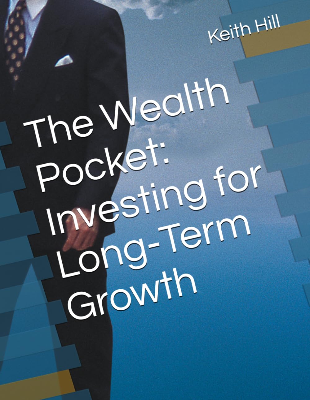 The Wealth Pocket: Investing for Long‑Term Growth