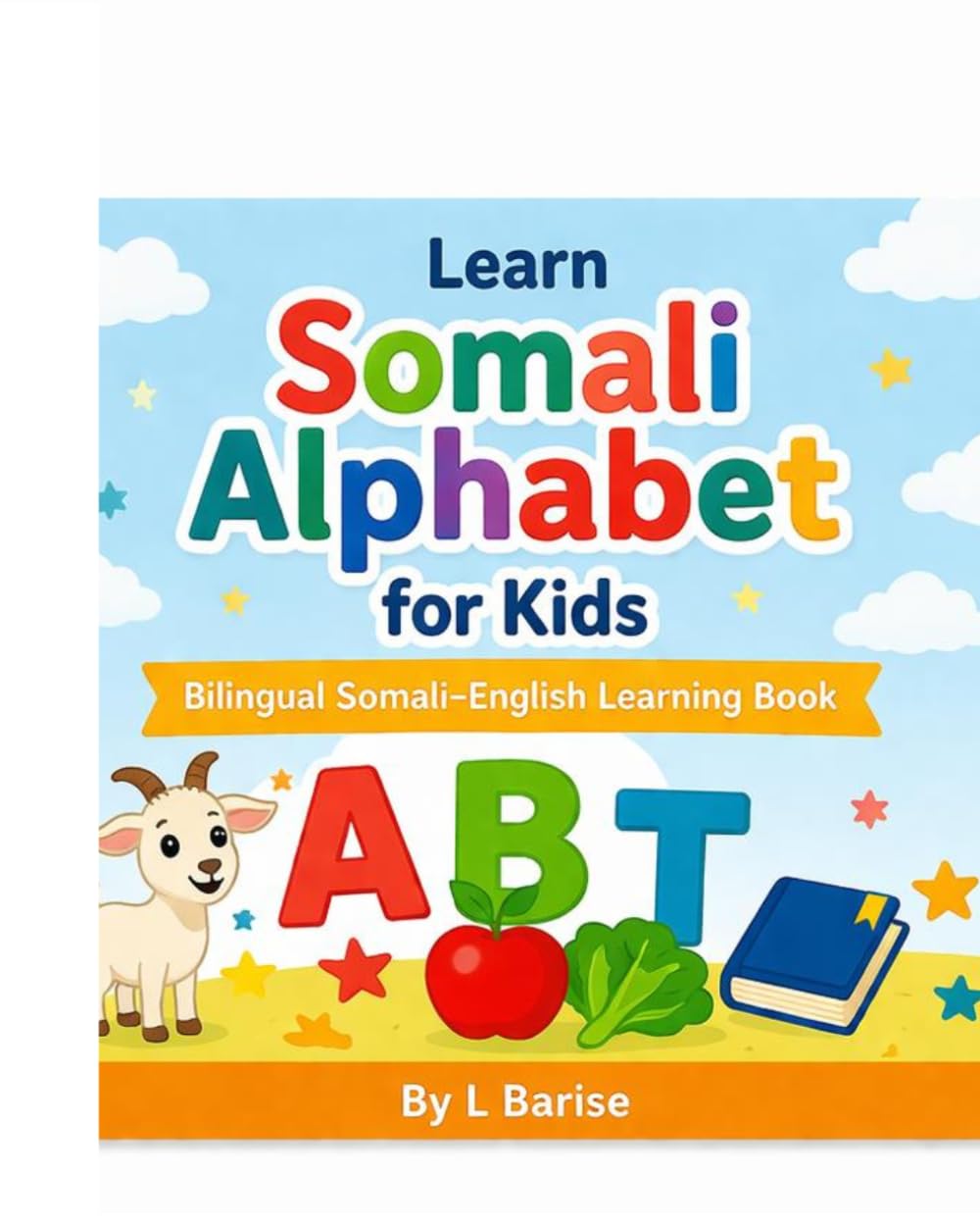 Somali Alphapet for Kids: Bilingual Somali-English Learning Book