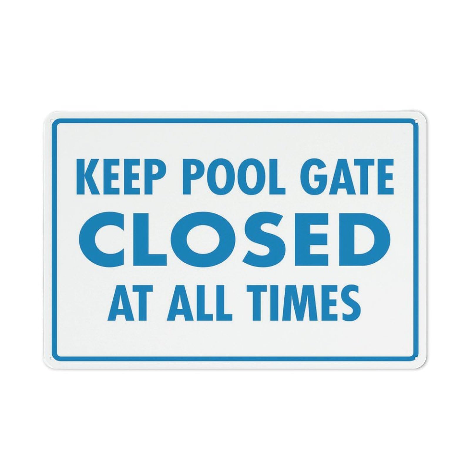 Keep Pool Gate Closed At All Times Sign For Business 8"X12" Rust Free Aluminum Uv Printed,4 Pre-Drilled Holes.Durable/Weatherproof