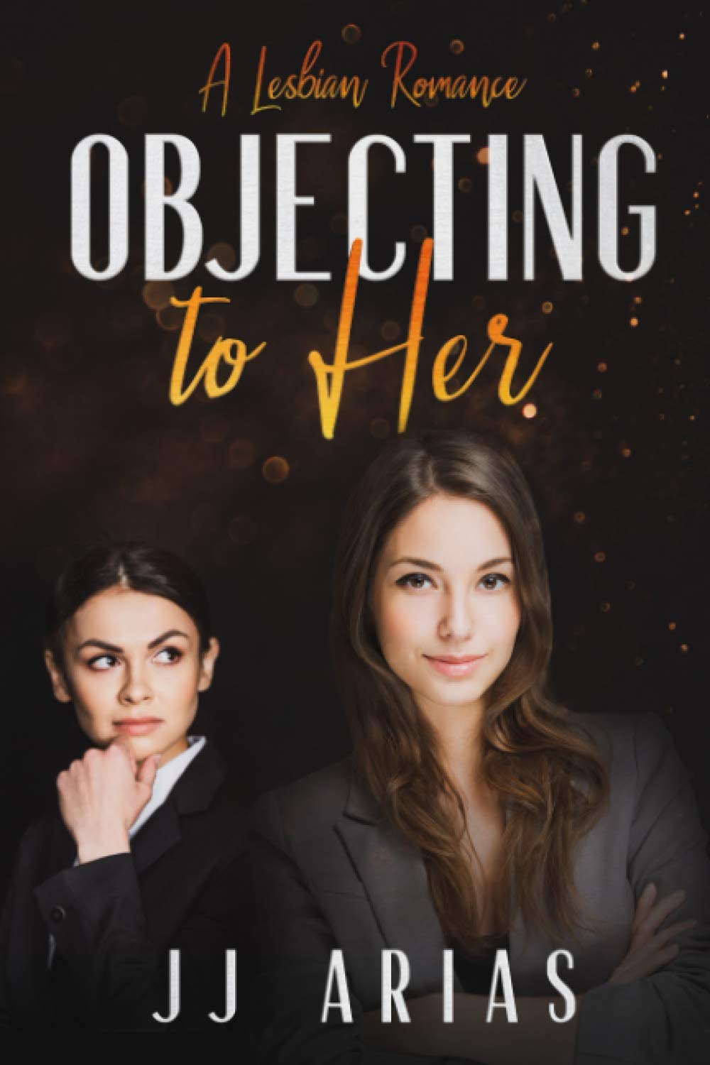 Objecting to Her: A Lesbian Romance
