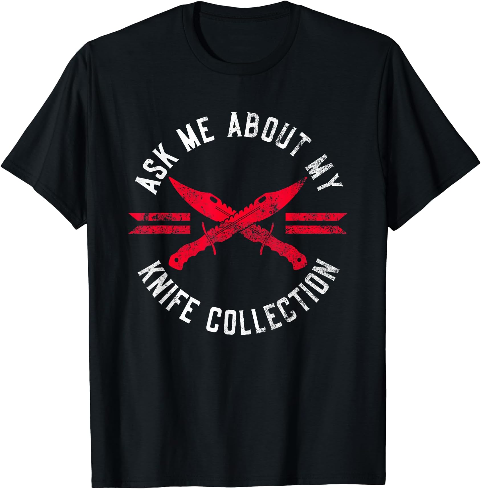 Hunting Knife & Cooking Knife CollectorKnife Collection Knife Collector Hunting Knife Collector T-Shirt